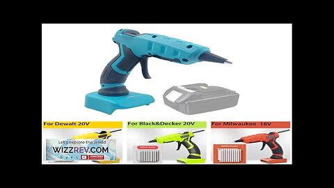 Cordless Hot Melt Glue Gun For Makita/DEWALT/BlackDecker/Milwaukee/Bosch With 30 Sticks 18V Review