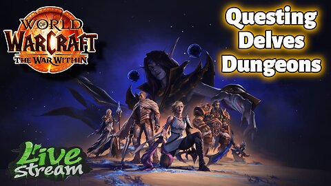 World Of Warcraft: Episode 3 - Questing, Delves and Dungeons!