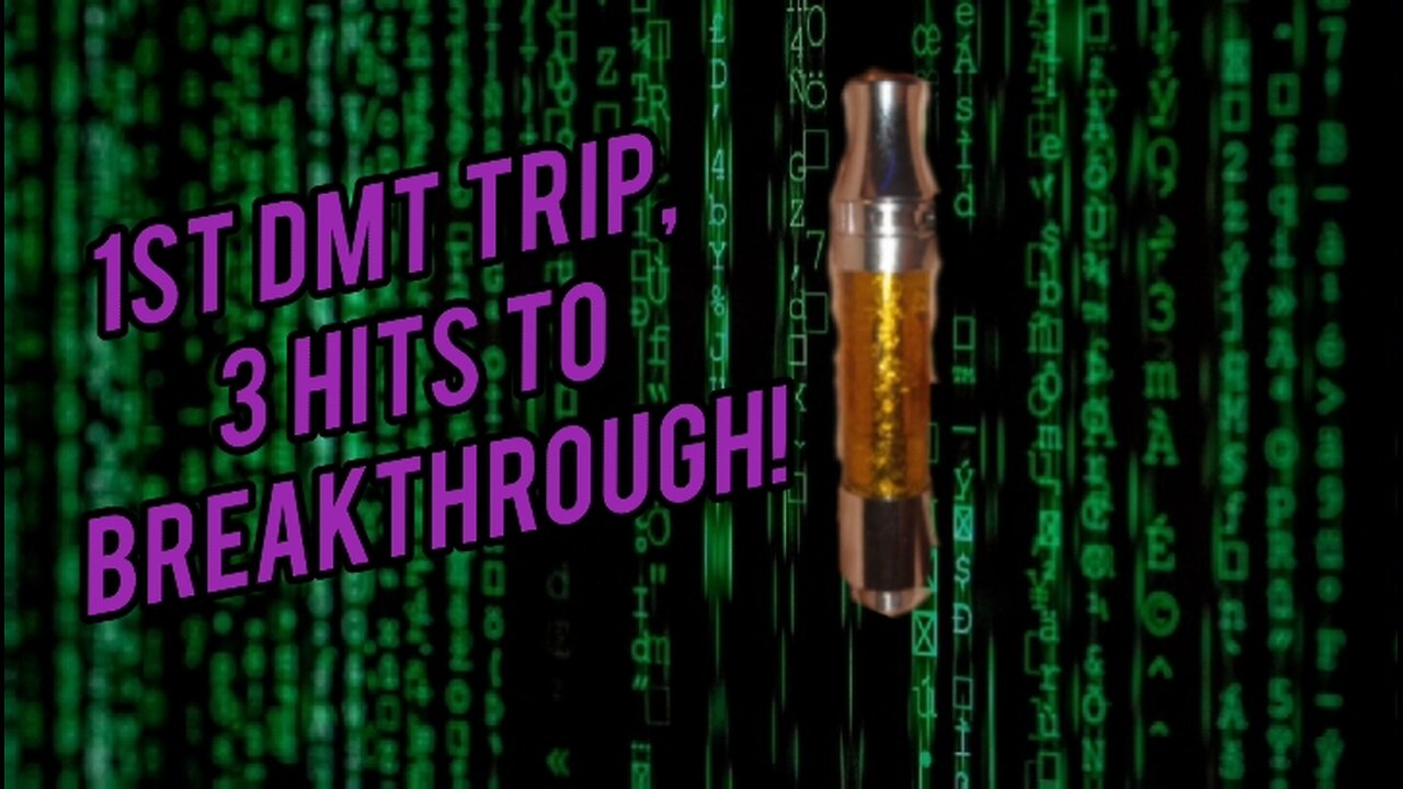 1st DMT Trip, 3 Hits to Breakthrough!