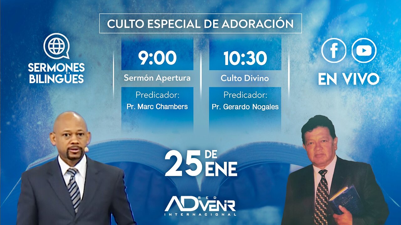 Sábado Especial 25 Enero 2025 - Pr. Marc Chambers y Pr. Gerardo Nogales