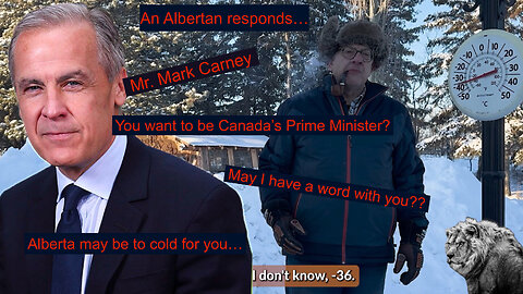 An Albertan questions Canada's New Prime Minister (?) on woke, sovereignty, and values.