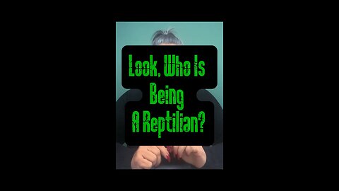 Look, Who’s Being A Reptilian? 🤯