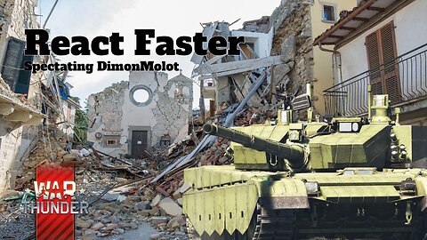 React Faster - War Thunder - Spectating DimonMolot