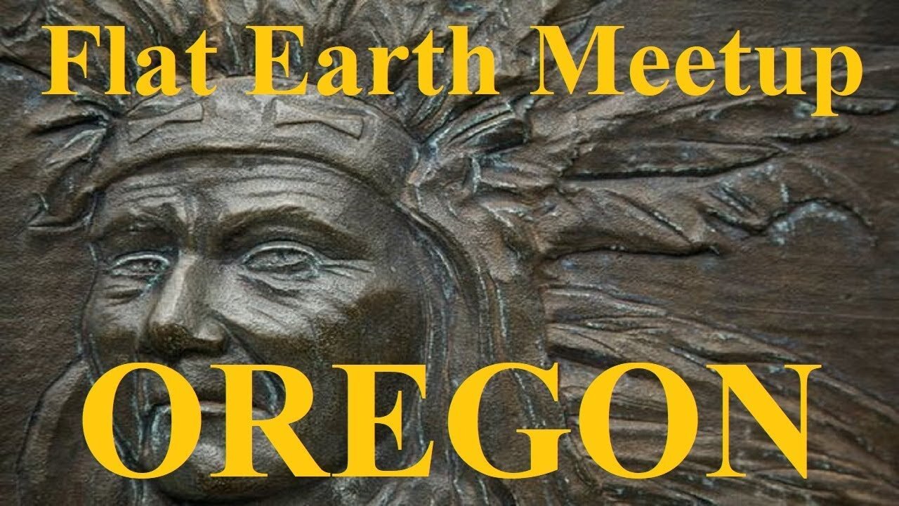 [archive] Flat Earth meetup July 27, 2019 Enterprise Oregon ✅