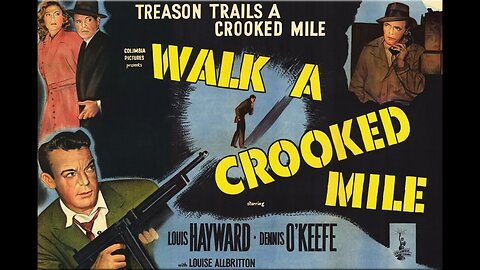 Walk a Crooked Mile 1948 colorized (Louis Hayward)