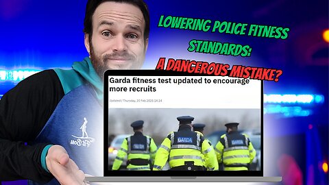 Lowering Garda Fitness Standards: A Dangerous Mistake?