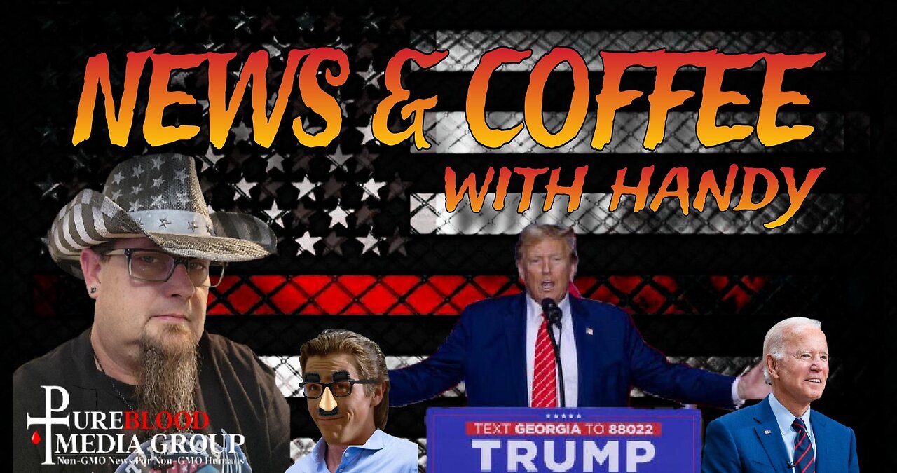 NEWS & COFFEE WITH HANDY- 7 DAYS! , CALI STILL BURNS, IT'S HEATING UP FOR THE LEF