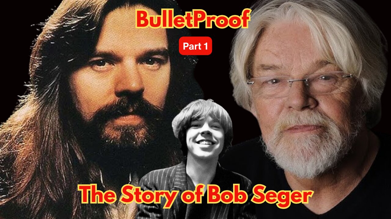 Bulletproof: The Rise of Bob Seger from Detroit to Stardom