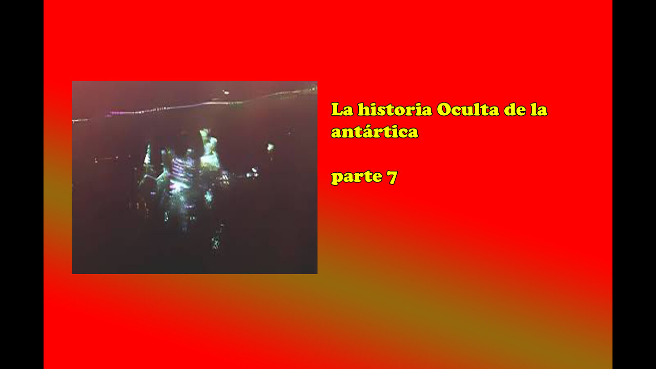 la historia oculta de la antártida parte 7