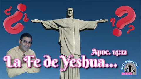 ¿La Fe de Yeshua?