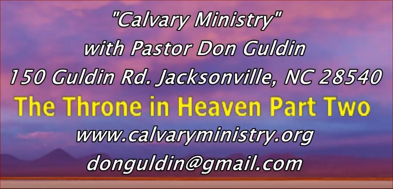 Part 2 - "The Throne in Heaven" - Pastor Don Guldin