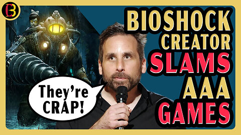 BioShock Creator Calls Out Gaming Industry Stagnation | It’s Too Big to Stay