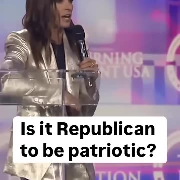 “Don’t you guys find it amazing you can say ‘I love this country’ and it means you’re Republican”.