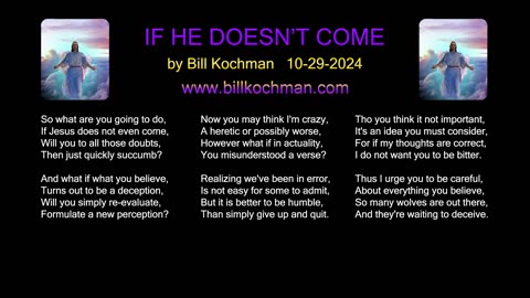 IF HE DOES NOT COME -- an original song by Bill Kochman.