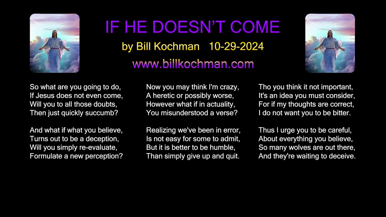 IF HE DOES NOT COME -- an original song by Bill Kochman.