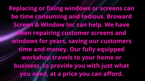 Broward Screen and Window INC. - Affordable Screen Repair in Davie, FL