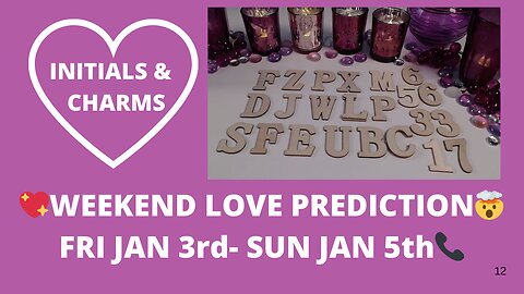 💘THESE INITIALS ARE THINKING OF YOU!😲🙌💖WEEKEND LOVE TAROT🔮📞💌💖JAN 3rd - JAN 5th 2025 LOVE TAROT