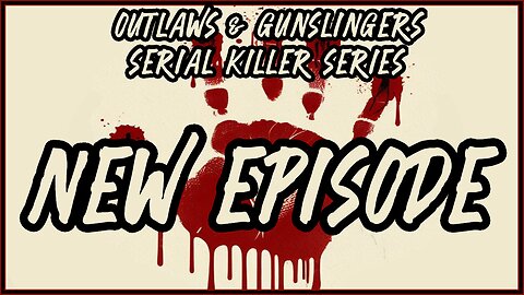 NEW | Outlaws & Gunslingers | Ep. 195 | The Butcher Baker Robert Hansen