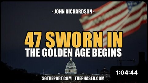 47 SWORN IN: THE GOLDEN AGE BEGINS -- John Richardson
