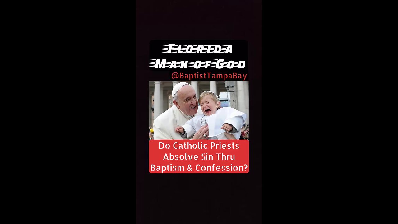 Do Catholic Priests Save Souls Via Baptism & Confession?