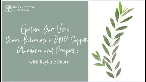 Epstein Barr Virus - Chakra Balancing & DNA Support - Abundance and Prosperity QUANTUM HEALING