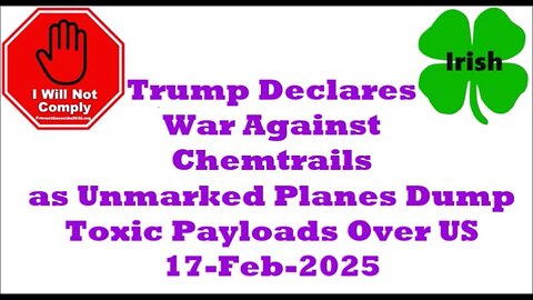 Trump Declares War Against Chemtrails as Unmarked Planes Dump Toxic Payloads Over US 17-Feb-2025 2