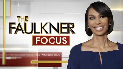 The FAULKNER FOCUS (Full Episode) February 19, 2025