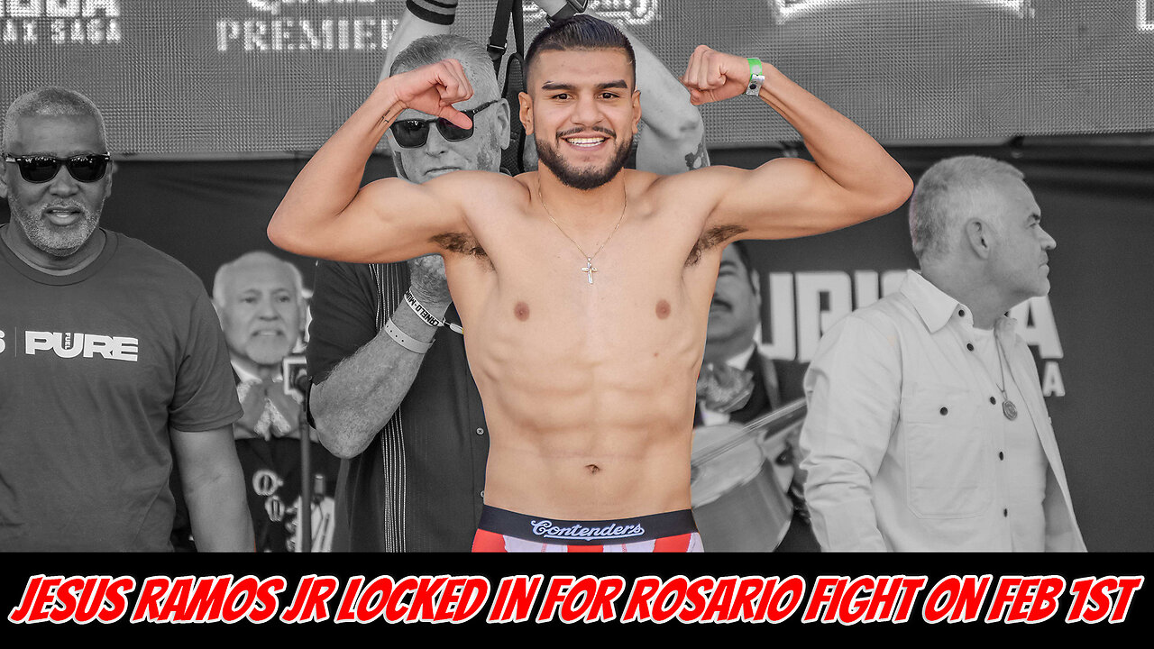 Jesus Ramos Jr is focused on beating Jeison Rosario February 1st!