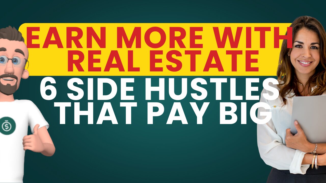 Earn More with Real Estate: 6 Side Hustles That Pay Big