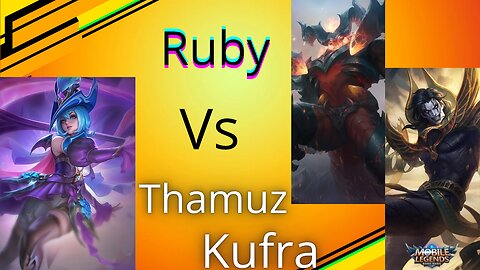 Ruby Vs THAMUZ and kufra