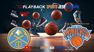 🏀Denver Nuggets at New York Knicks Watch Along with SPORTS JEDI NETWORK