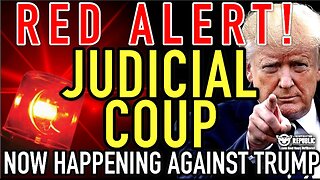 RED ALERT! Judicial Coup Now Happening Against Trump! It’S All Crashing Down!!! Feb 12