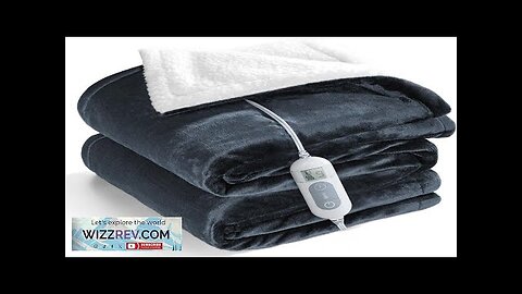 Electric Blanket Heated ThrowDouble-Sided Flannel＆Sherpa Electric Throw with1-9 hrs Timer Review