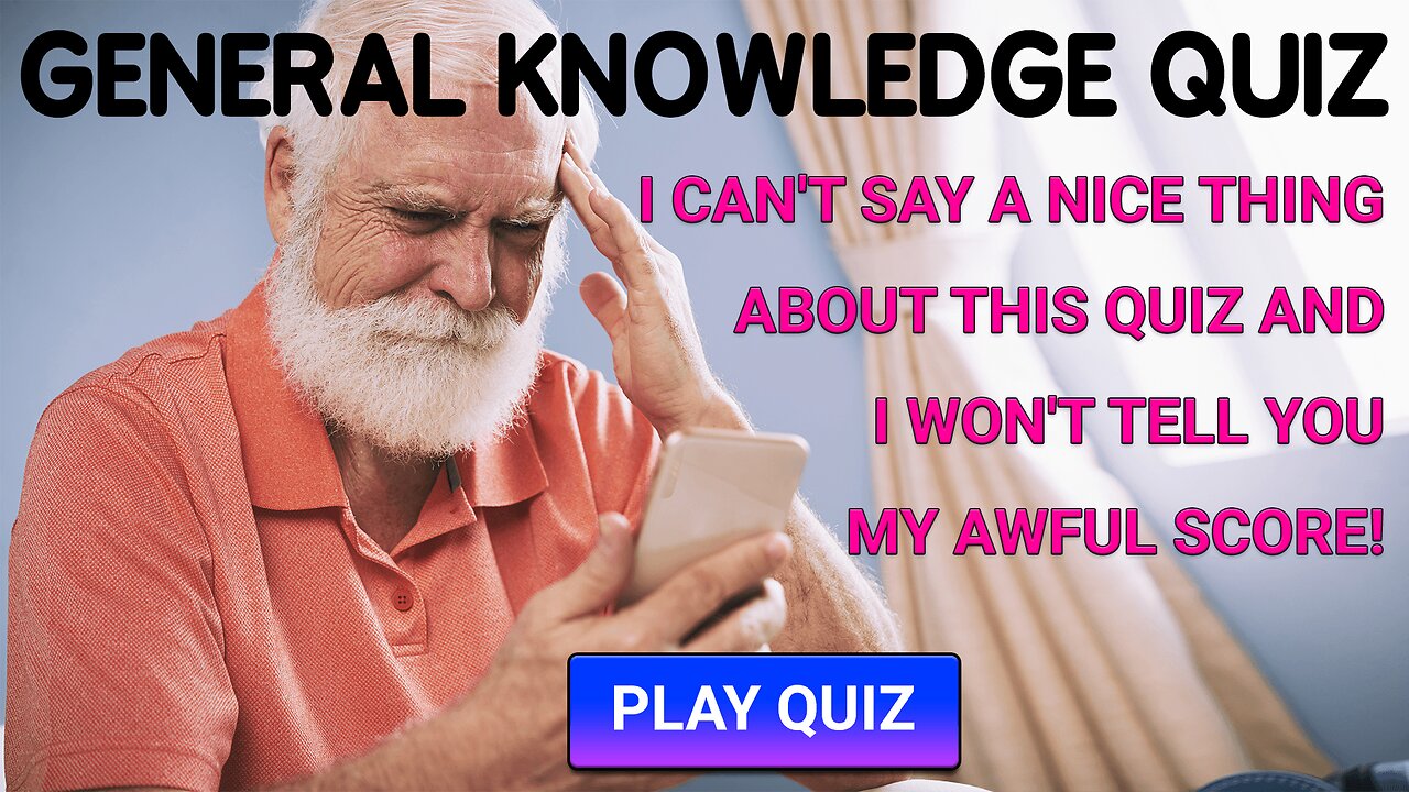 General Knowledge Quiz