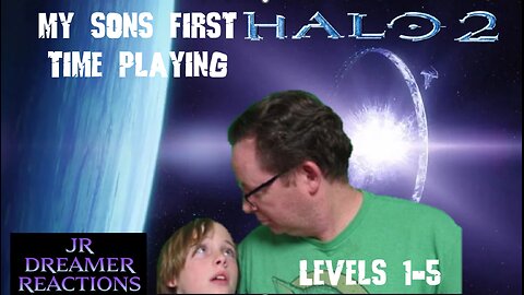 First Time playing Halo 2 for my son Levels 1-5