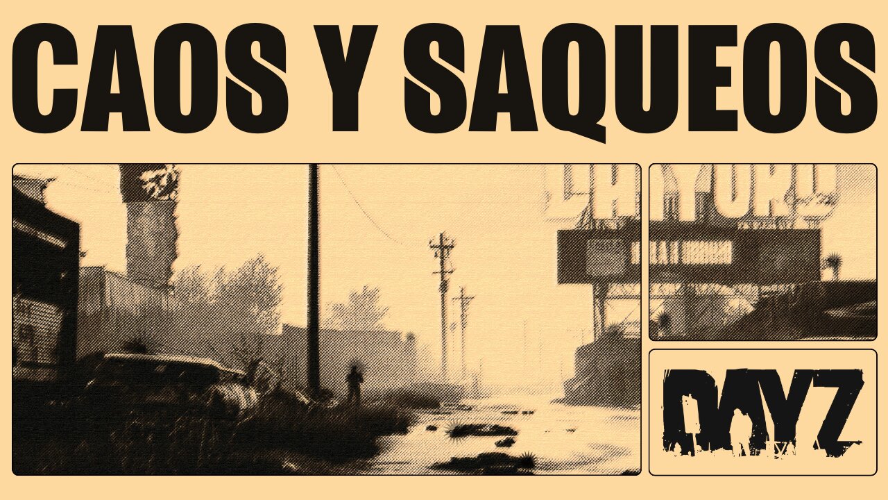 DayZ: Encuentros Caóticos y Saqueos. Una Nueva Esperanza (Servidor Oficial)