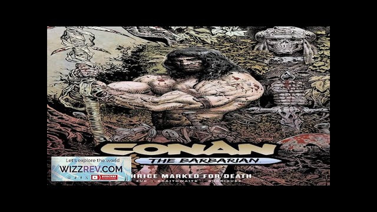 Conan The Barbarian: Volume 2: Thrice Marked For Death (DM Edition Sharp) Review