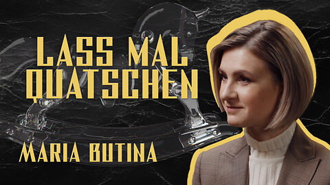 Lass mal quatschen #9 - Maria Butina über Schicksal, Knast & Verfolgung in den USA