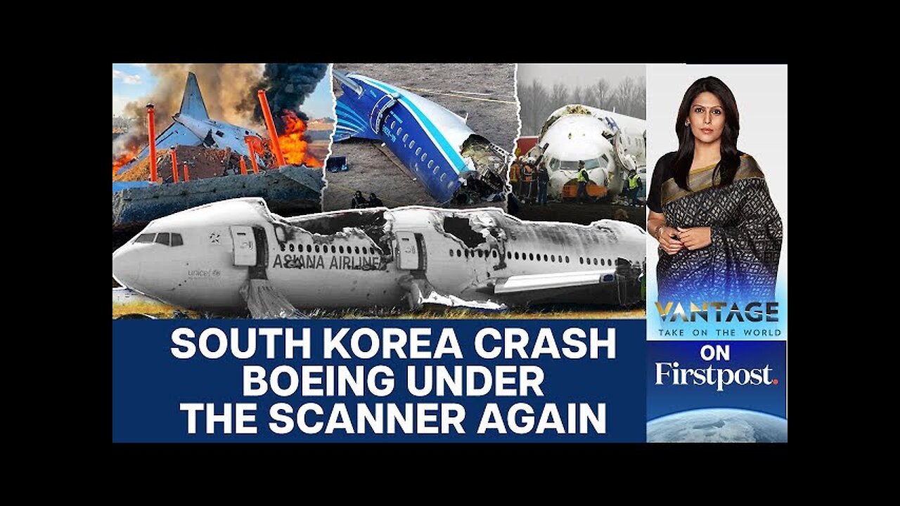 Another Boeing Disaster: South Korea Crash Piles on More Pressure | Vantage with Palki Sharma