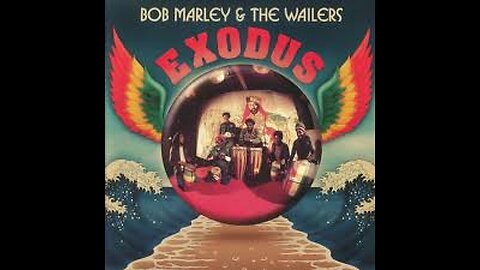 Bob Marley & The Wailers - Exodus