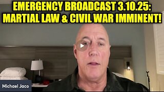 Michael Jaco- Emergency Broadcast 3.10.25- Martial Law & Civil War Imminent!