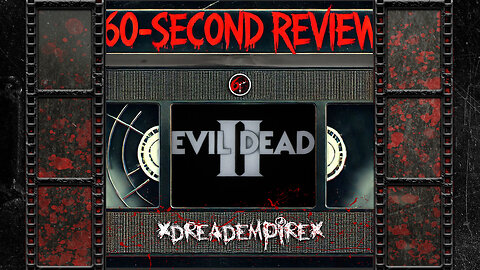 Evil Dead II (1987) – Horror Meets Insanity | 60-Second Review