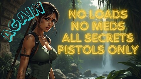 Tomb Raider 1 No Loads No Meds All Secrets Pistols Only!