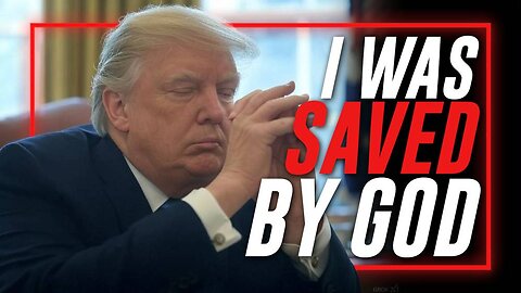 Trump Proclaims He Was Saved By God To Make America Great Again