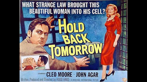 Hold Back Tomorrow (1955)