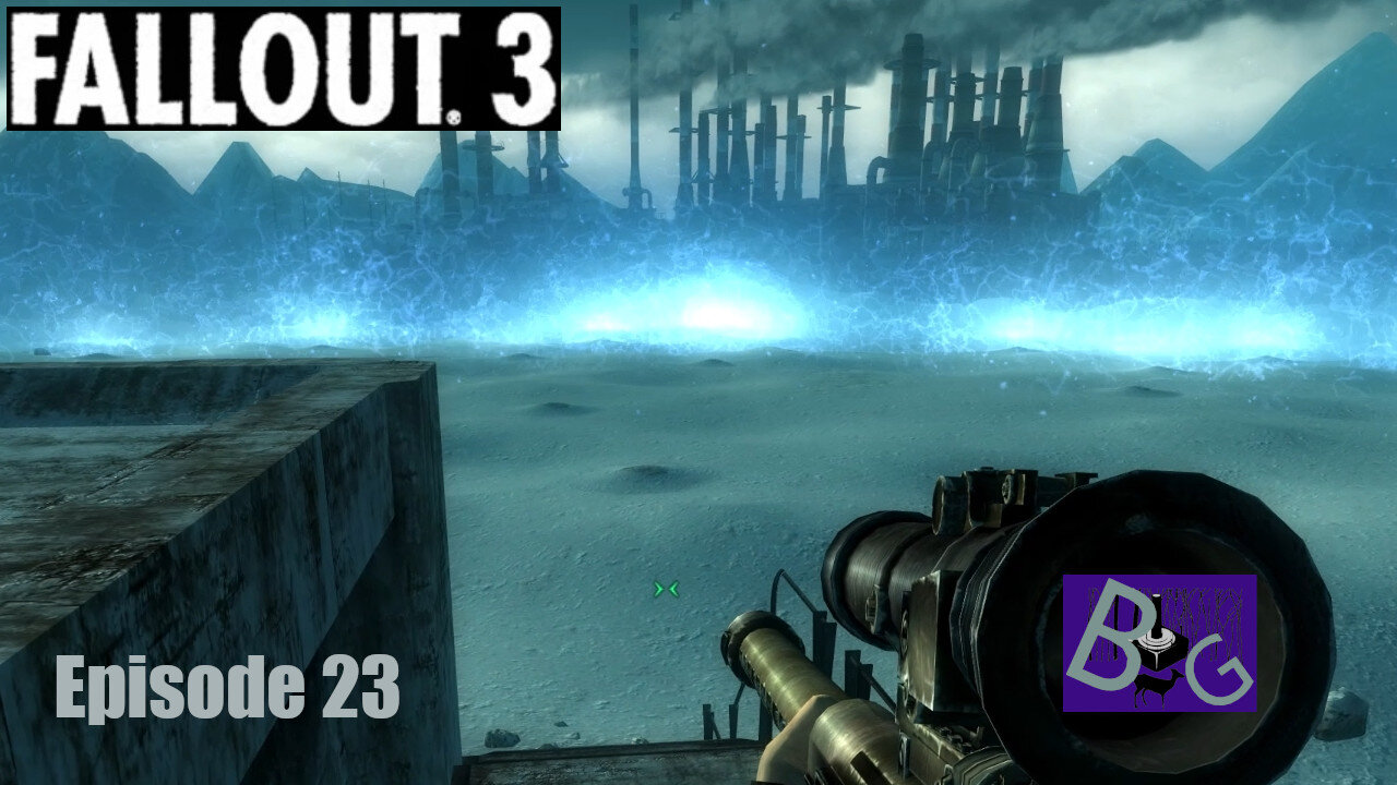 Fallout 3 Playthrough Episode 23 (pt 2)