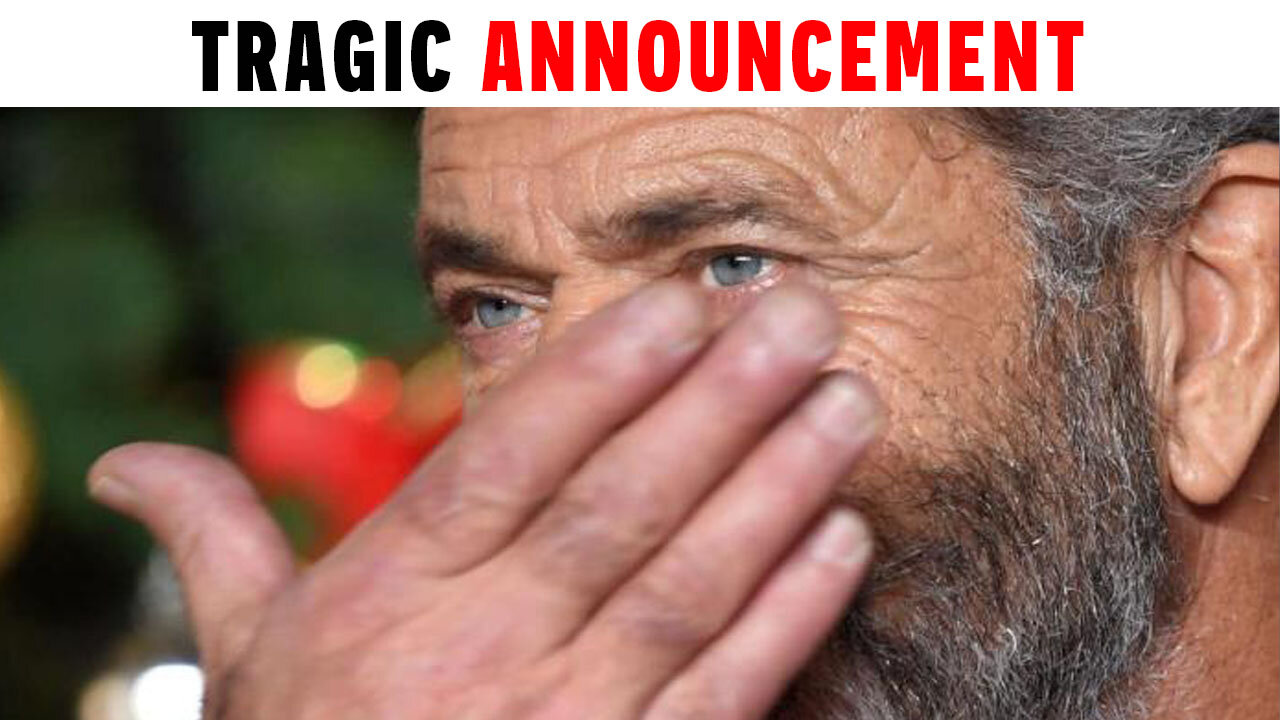 BREAKING: Conservative Actor Mel Gibson Announces TRAGIC Discovery