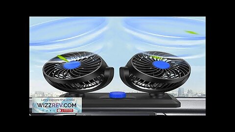 Car Cooling Fan 360° Adjustable 2 Speed Dual-Head Auto Fan Low Noise Review