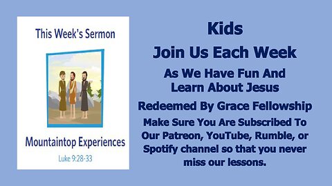 Sermons 4 Kids - Mountaintop Experiences - Luke 9:28-36