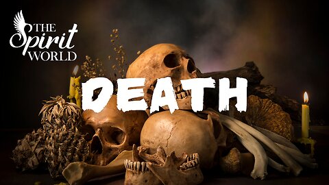 Death: The Gateway to Eternity